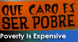 Que Caro Es Ser Pobre/How Expensive It Is To Be Poor Series